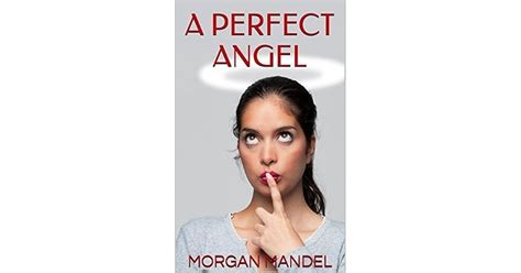 A Perfect Angel Perfect Match Book 2 By Morgan Mandel