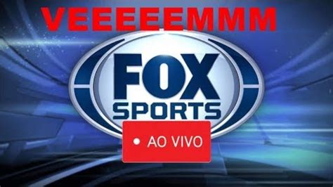 Fox Sport Ao Vivo Youtube