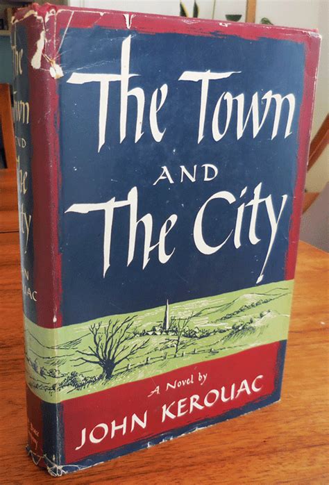 The Town And The City John Beats Kerouac Jack First Edition