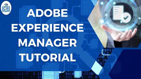 Adobe Experience Manager Training Adobe Experience Manager Tutorial