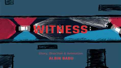Witness Animation Movie Youtube