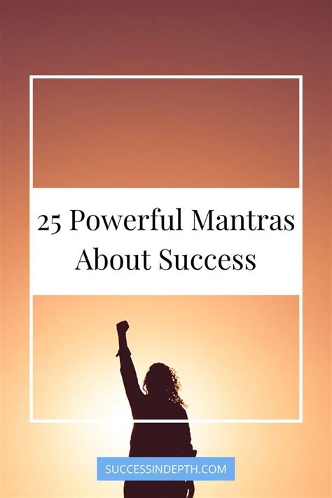 Mantras For Success Are Affirmations To Motivate You During Challenging