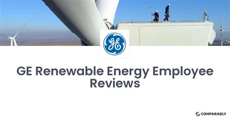 Ge Renewable Energy Employee Reviews Comparably