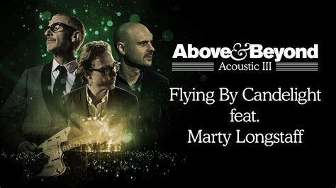 Above And Beyond Feat Marty Longstaff Flying By Candlelight Acoustic