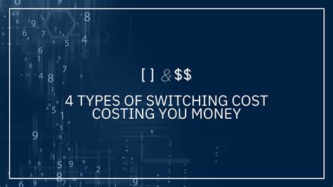 4 Types Of Switching Cost Costing You Money