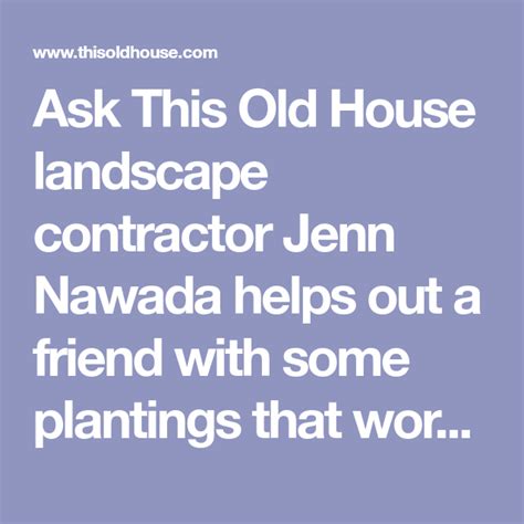 Ask This Old House Landscape Contractor Jenn Nawada Helps