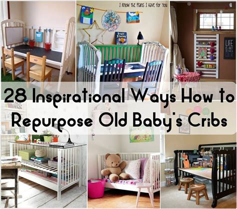 28 Inspirational Ways How To Repurpose Old Babys Cribs Baby Crib Diy