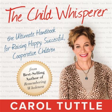 The Child Whisperer The Ultimate Handbook For Raising