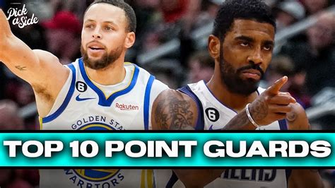 Ranking Top 10 Best Nba Point Guards After The 22 23 Season Youtube