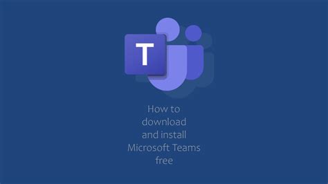 How to download and set up Microsoft Teams free