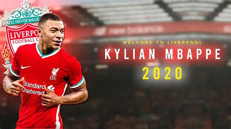 22 premier league players, including 7 from liverpool, were also in the top 50 most valuable players at the start of the year. Kylian Mbappe 2020 - Welcome To Liverpool - Magical skills ...