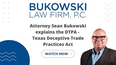 Attorney Sean Bukowski Explains The Dtpa Texas Deceptive Trade