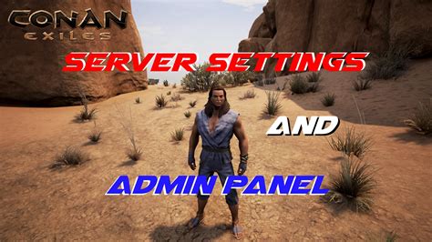The purge meter fills as players perform various activities in. Server Settings and Admin Panel | Conan Exiles - YouTube