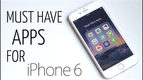 10 Best Must Have Apps For Iphone 6 Youtube