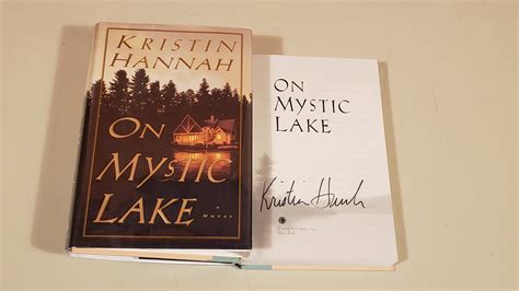 On Mystic Lake Signed By Hannah Kristin Near Fine Hardcover 1999