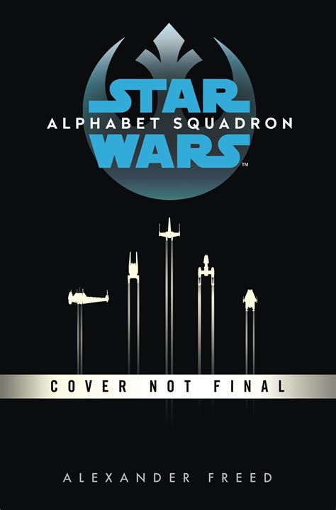 Star Wars Alphabet Squadron Alexander Freed Senscritique