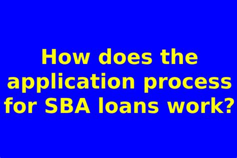 How Does The Application Process For Sba Loans Work