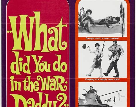 1966 My Favorite Year What Did You Do In The War Daddy