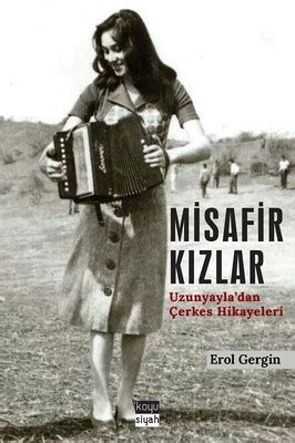 Tabii bu hikaye o tarihte yaşananlardan yalnızca biri. Misafir Kızlar Uzunyayla'dan Çerkes Hikayeleri - Omükaf.com