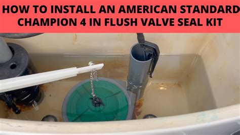 How To Install An American Standard Champion 4 In Flush Valve Seal Kit