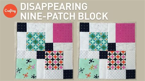 Quilting With Charm Packs Disappearing Nine Patch Block Quilting