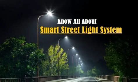 Smart Street Light System Architecture How It Works Applications