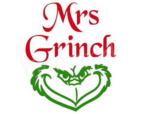 Mrs Grinch Svg Christmas T Shirt Holiday Quote Svg Xmas Grinch