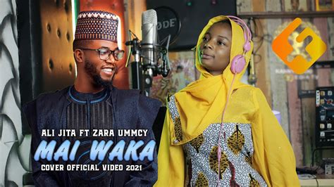 Ali Jita Mai Waka Cover Official Video By Zarah Ummcy 2021 Youtube