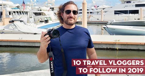 10 top travel vloggers on facebook you need to follow 2019 edition