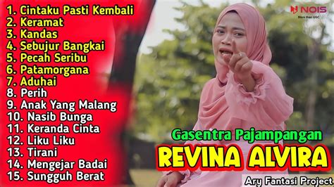 Cintaku Pasti Kembali Keramat Kandas Revina Alvira Full Album Dangdut Lawas Gasentra