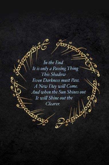 Even The Ring Of Power Must Fade Lotr Quotes Lord Of The Rings Tattoo Tolkien Quotes