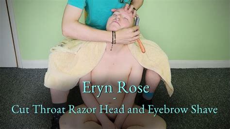 Eryn Rose Cut Throat Razor Head And Eyebrow Shave Eryn Rose