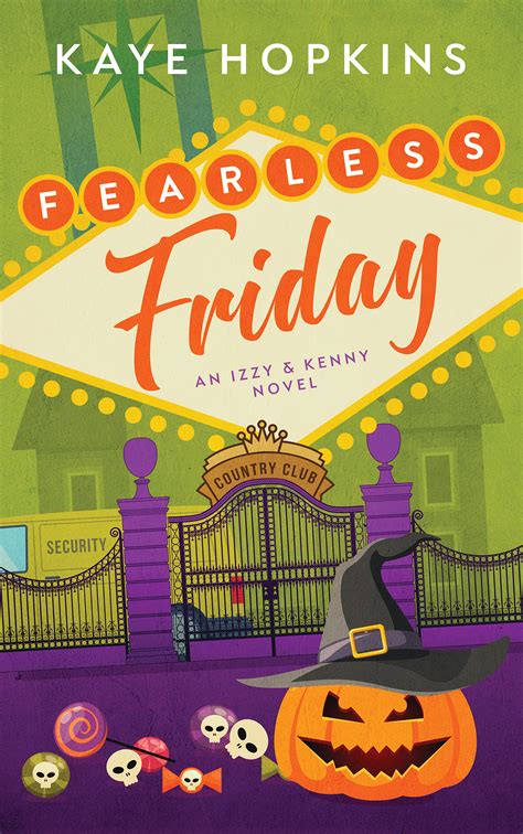 Fearless Friday: An Izzy and Kenny Novel by Kaye Hopkins | Goodreads