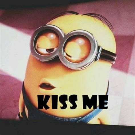 Kiss Me Minions Minions Love Minion Kiss
