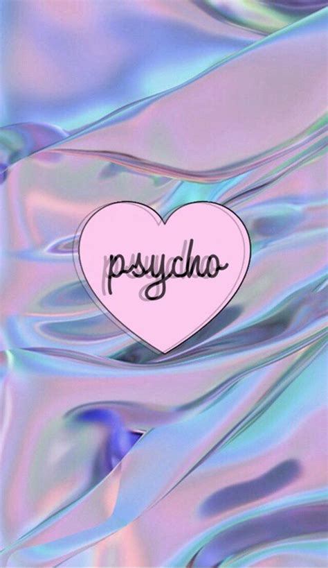 Psycho Holographic Wallpaper A E S T H E T I C Pinterest
