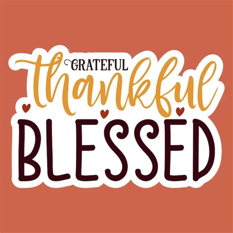 Premium Vector Grateful Thankful Blessed Sticker Svg