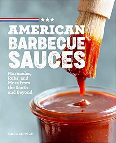 Every Barbecue Master Knows―the Secrets In The Sauce American