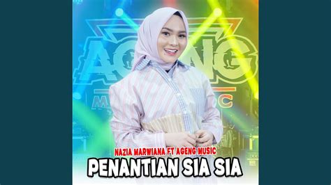 Penantian Sia Sia Feat Ageng Music Youtube