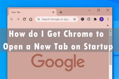 Full Guide How Do I Get Chrome To Open A New Tab On Startup Minitool Hot Sex Picture