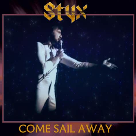 Styx Come Sail Away Bob Seger Aerosmith Single Song On This Date In 1977 Come Sail