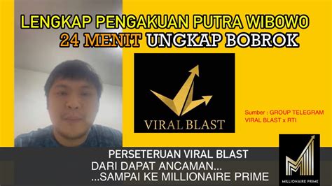 Putra Wibowo Ungkap Bobrok Viral Blast Sampai Bahas Millionaire Prime