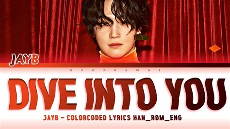 jay b “dive into you” lyrics 가사 [日本語字幕] colorcoded han rom eng [crazy love ost] youtube