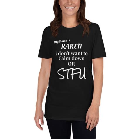 Karen Shirt Mad Karen Shirt T For Karen Karen Humor Etsy