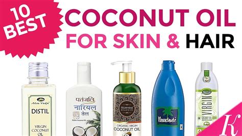 10 Best Coconut Oils For Skin And Hair In India With Price Youtube