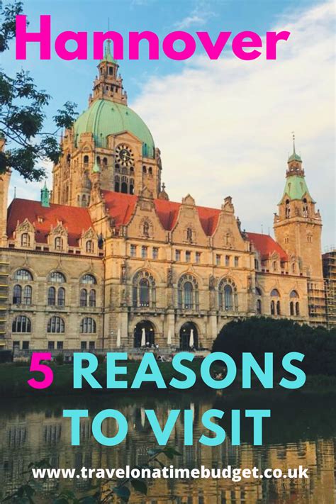 Hannover 5 Reasons To Visit Germany Travel Destinations Weather In