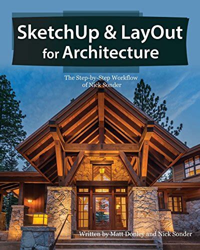 Read Pdf Sketchup And Layout For Architecture The Step By Step Workflow