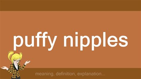 Puffy Nipples Youtube
