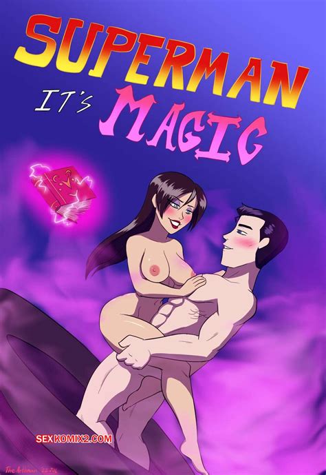 Comic porno SUPERMAN Its Magic The Arthman cómico de sexo se reunió con Comics porno en