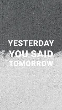View credits, reviews, tracks and shop for the 2010 cd release of yesterday you said tomorrow on discogs. Yesterday you said tomorrow by Nike - fitness motivation wallpaper for the iphone | Wallpapers ...
