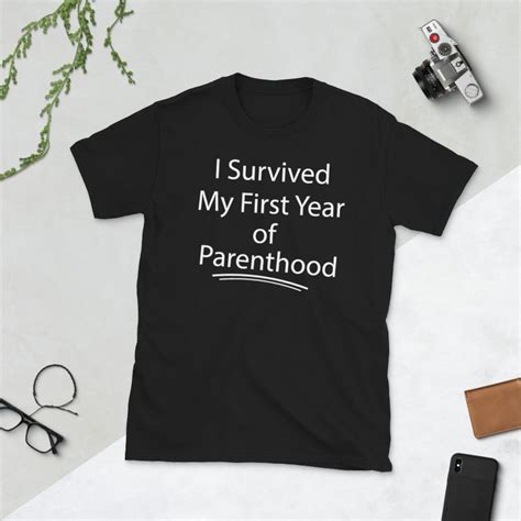 I Survived My First Year Of Parenthood Father S Day Short Sleeve Unisex T Shirt Etsy